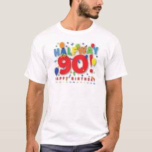 Halfweg naar 90! t-shirt