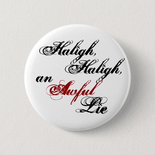 Haligh, Haligh, een Awful Lie Button (Voorkant)