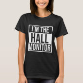 Hall Monitor Gift Terug naar School Student T-shirt (Voorkant)