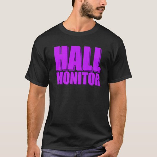 Hall Monitor T-shirt (Voorkant)