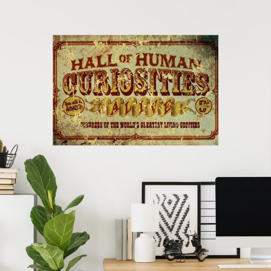 Hall of Human Curiosities Poster (Thuiskantoor)