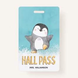 Hall Pass Cute Penguin Classroom Teacher Badge