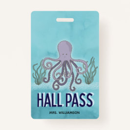 Hall Pass Zee Octopus Teacher School Badge