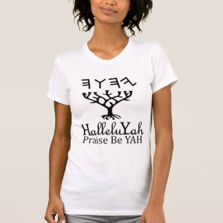 HalleluYah Praise Be YAH T-shirt