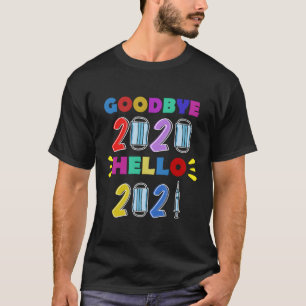 Hallo 2021 Afscheid 2020 Grappig Gelukkig Nieuwjaa T-shirt
