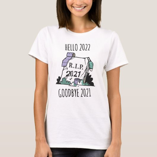 hallo 2022 Afscheid 2021 Rest in Vrede 2022 T-shirt (Voorkant)
