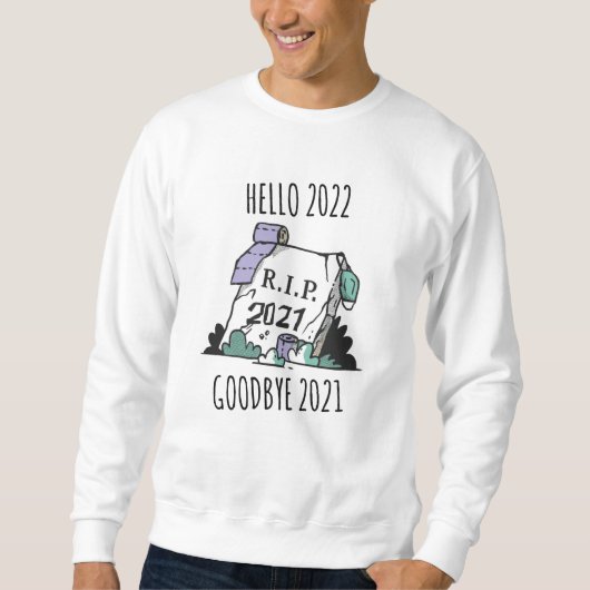 hallo 2022 Afscheid 2021 Rest in Vrede 2022 Trui (Voorkant)