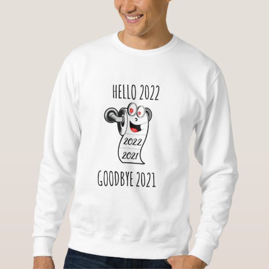 hallo 2022 Vaarwel 2021 toiletpapier Trui (Voorkant)