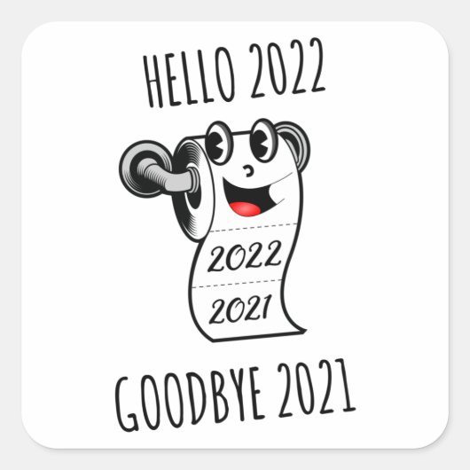 hallo 2022 Vaarwel 2021 toiletpapier Vierkante Sticker (Voorkant)