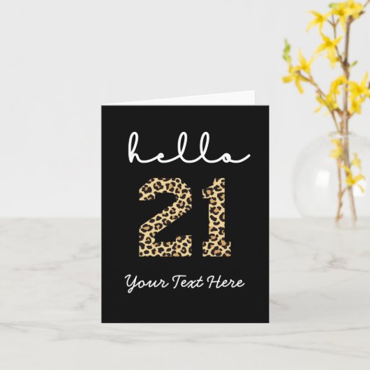 Hallo 21 | Cute 21e verjaardag cheetah print kaart (Gele Bloem)
