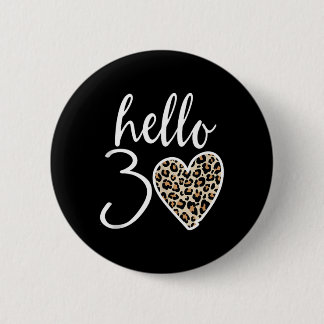 Hallo 30 Cadeaus Hart Luipaard 30 Jaar Feest 30ste Ronde Button 5,7 Cm