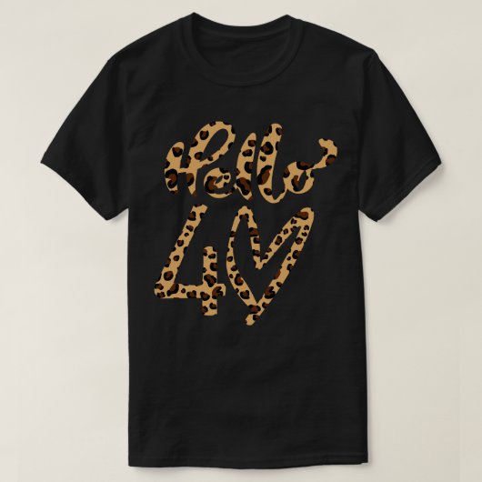 Hallo 40 Leapord Verjaardagscadeau voor mama 2 T-shirt (Design voorkant)