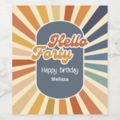 Hallo ₩ 40 Retro Sun Groovy Wave Verjaardag Wijn Etiket (Enkel label)