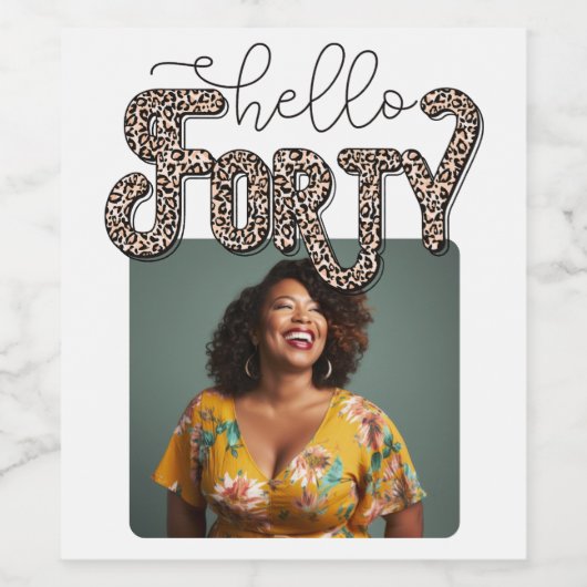 Hallo 40, veertig aangepaste foto, 40e verjaardag wijn etiket (Enkel label)