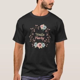 hallo 40e verjaardag Floral in 1982 T-shirt