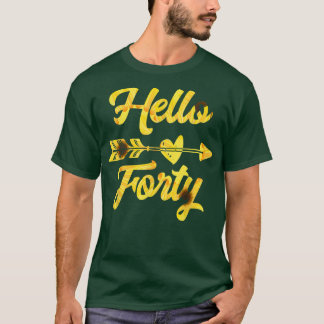 hallo 40e verjaardag van de vierde verjaardag van t-shirt