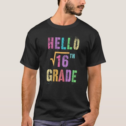 Hallo 4e klas vierkantswortel van 16 wiskunde stud t-shirt (Voorkant)