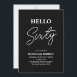 hallo 60 | Moderne zwarte 60e verjaardag Kaart<br><div class="desc">Nodig uw gasten uit met deze stijlvolle 60ste verjaardagsuitnodiging. Dit ontwerp kenmerkt een modern manuscript "Hallo 60"in zwart-wit kleurenthema. U kunt alle tekst aanpassen. Overeenkomende partijbenodigdheden zijn beschikbaar in mijn winkel BaraBomDesign.</div>