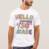 hallo 6e Grade Funny Square Root van 36 Wiskunde T-shirt (Voorkant)