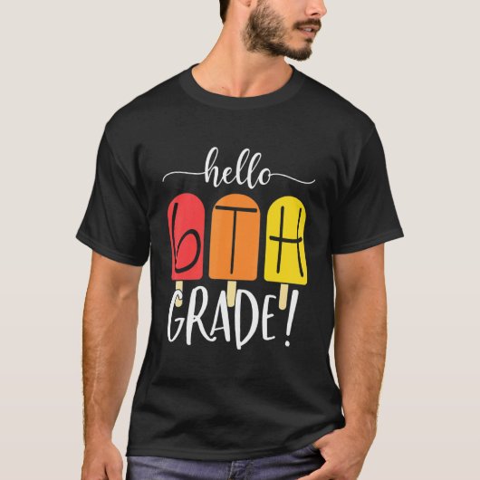 Hallo 6e klas leraar terug naar school ijs C T-shirt (Voorkant)