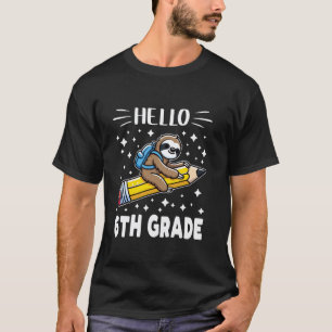 Hallo 6e klas terug naar school luiaard zesde klas t-shirt