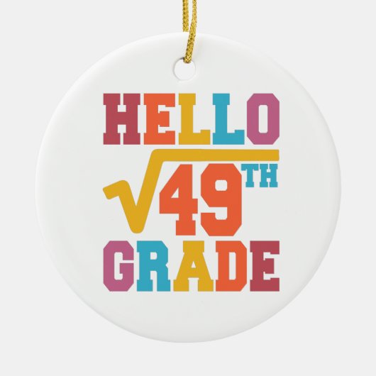 hallo 7-klas Square wortel van 49 wiskunde student Keramisch Ornament (Voorkant)