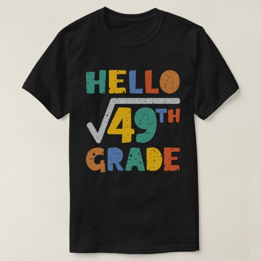hallo 7e Grade Funny Square Root van 49 Wiskunde T-shirt (Design voorkant)