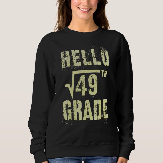 Hallo 7e klas vierkantswortel van 49 wiskunde stud trui (Voorkant)