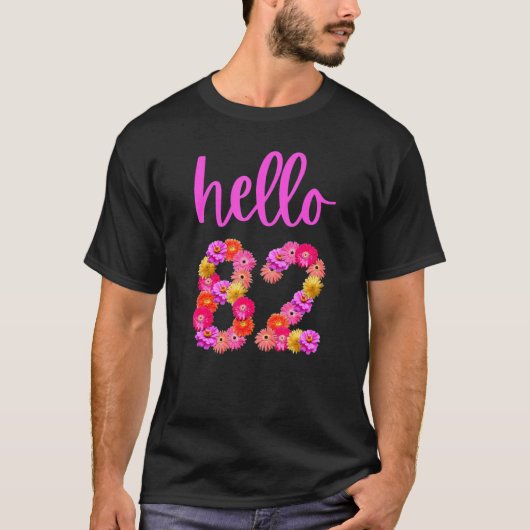 hallo 82 jaar oude verjaardagsbloem t-shirt (Voorkant)