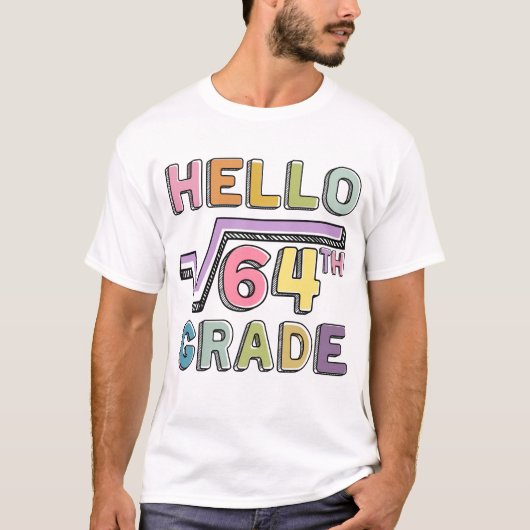 hallo 8e Grade Funny Square Root van 64 Wiskunde T-shirt (Voorkant)
