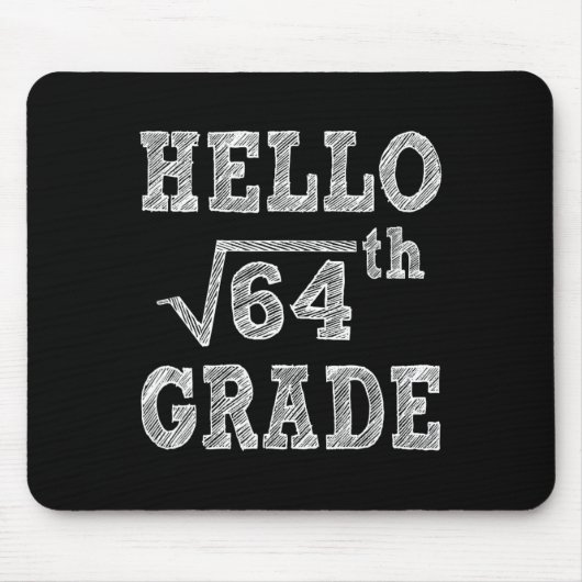 hallo 8e Grade Square Root van 64 Terug naar Schoo Muismat (Voorkant)