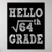 hallo 8e Grade Square Root van 64 Terug naar Schoo Poster (Voorkant)