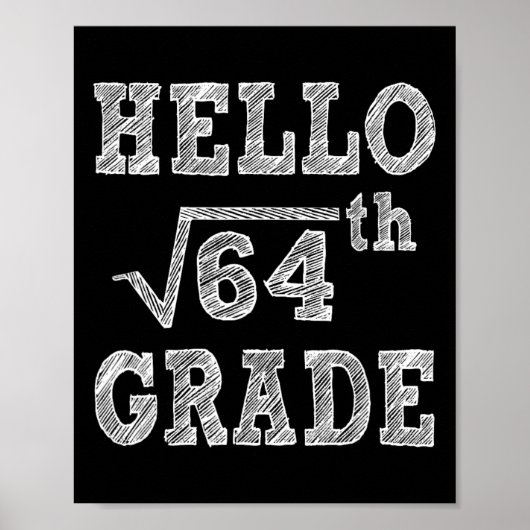 hallo 8e Grade Square Root van 64 Terug naar Schoo Poster (Voorkant)