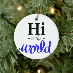 Hallo aan de wereld Blauw Wit Geboorte Stats Naam Keramisch Ornament