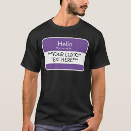 Hallo... ***AANGEPASTE TEKST*** naam tag T-shirt