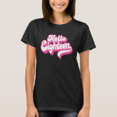 hallo achttien 18 jaar oude roze voor meisjes 18e t-shirt (Voorkant)