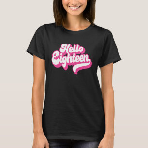 hallo achttien 18 jaar oude roze voor meisjes 18e  t-shirt
