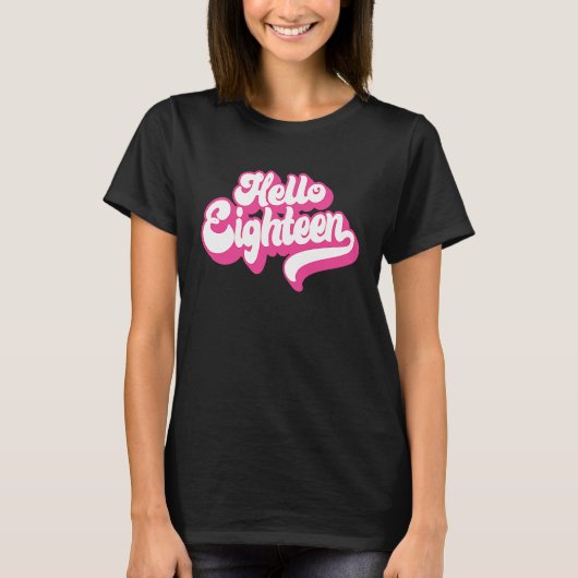 hallo achttien 18 jaar oude roze voor meisjes 18e  t-shirt (Voorkant)