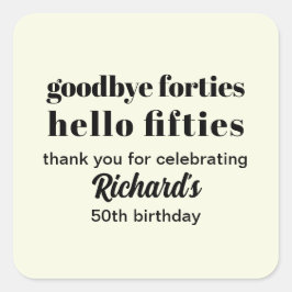 Hallo Afscheid Forties 50ste verjaardag Vierkante Sticker