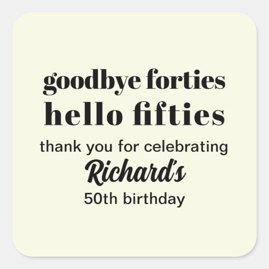 Hallo Afscheid Forties 50ste verjaardag Vierkante Sticker (Voorkant)