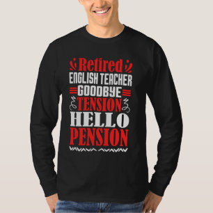 Hallo Afscheid van Tension Pension Gepensioneerd d T-shirt