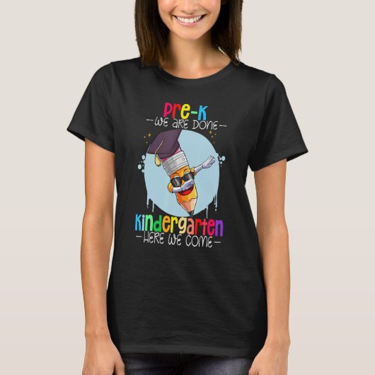 Hallo Afstudeerder Potlood Pre K We Are Done T-shirt (Voorkant)