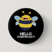 hallo Anybuzzy Funny Bee Pun Dark BG Ronde Button 5,7 Cm (Voorkant)