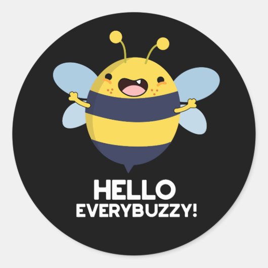 hallo Anybuzzy Funny Bee Pun Dark BG Ronde Sticker (Voorkant)