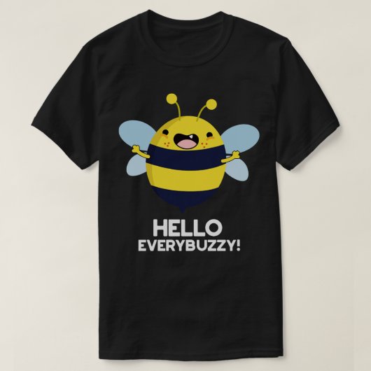 hallo Anybuzzy Funny Bee Pun T-shirt (Design voorkant)