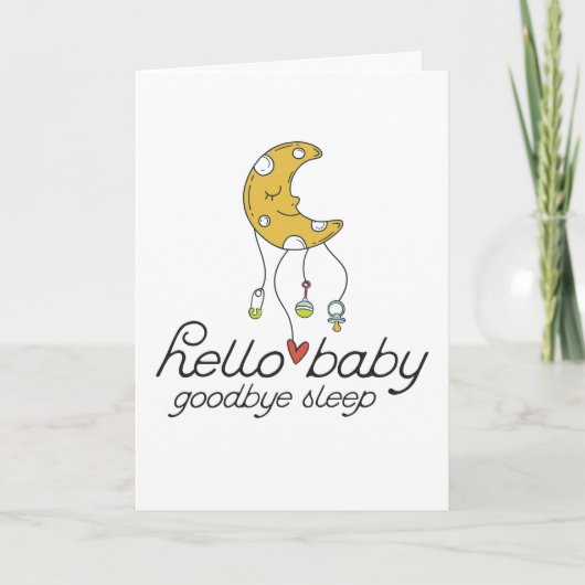 Hallo Baby Goodbye Sleep Baby shower Kaart (Voorkant)
