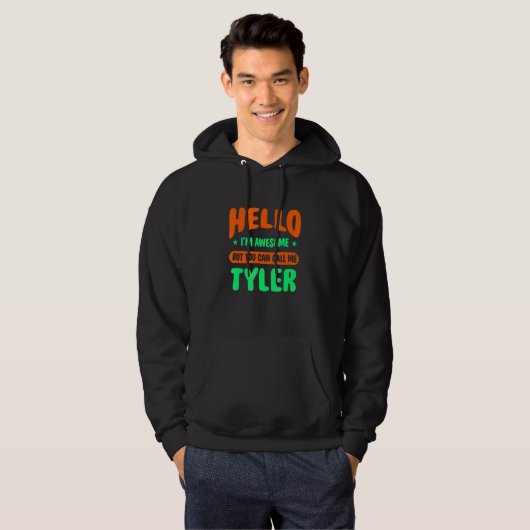 hallo ben ik Geweldige Call Me Tyler Name Personal Hoodie (Voorkant volledig)