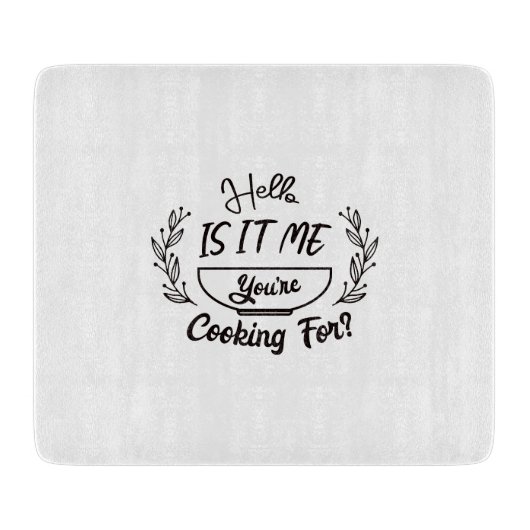 hallo ben ik het waarvoor je kokt? snijplank (Voorkant)