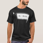 Hallo Bob T-shirt (Voorkant)