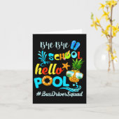 Hallo #busdriversquad Bye Bye School Kaart (Gele Bloem)